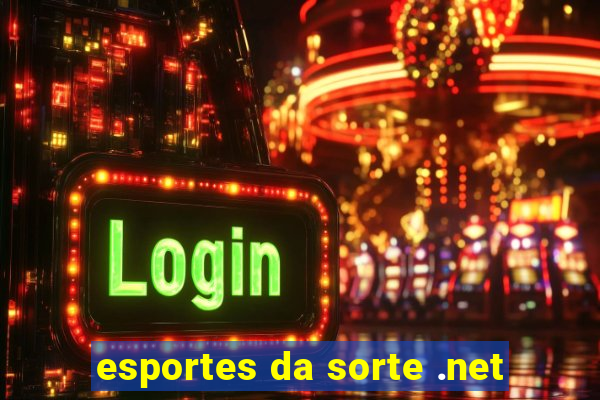 esportes da sorte .net